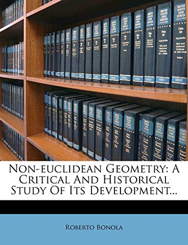 Non-Euclidean Geometry: A Critical and Historical Study of Its Development... - Click to Buy