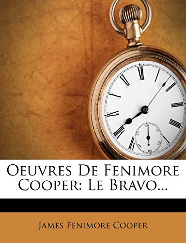 Oeuvres De Fenimore Cooper: Le Bravo... - Click to Buy