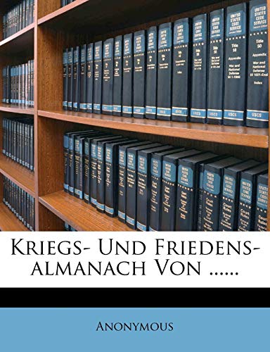 Kriegs- Und Friedens-Almanach Von ...... - Click to Buy