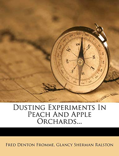 Dusting Experiments in Peach and Apple Orchards... - Click to Buy