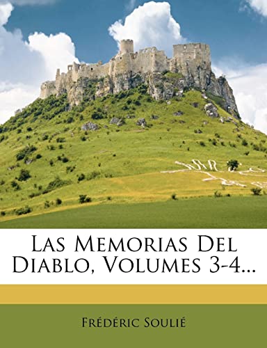 Las Memorias Del Diablo, Volumes 3-4... (Spanish Edition) - Click to Buy