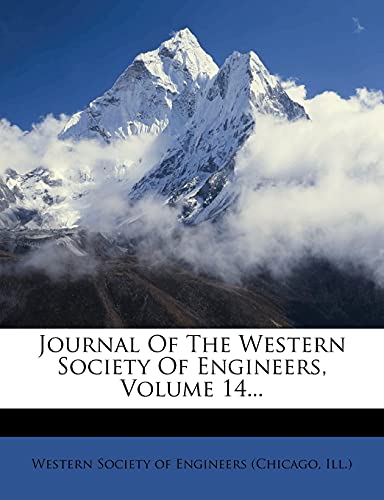 Journal Of The Western Society Of Engineers, Volume 14... - Click to Buy