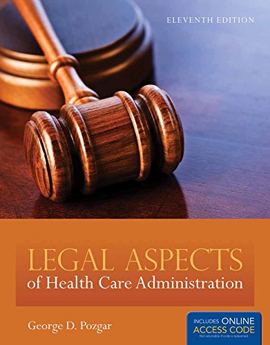 Legal Aspects Of Health Care Administration [ Includes Access Code ] - Click to Buy