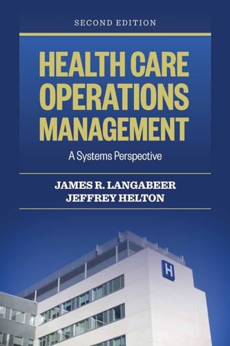 Health Care Operations Management: A Systems Perspective - Click to Buy