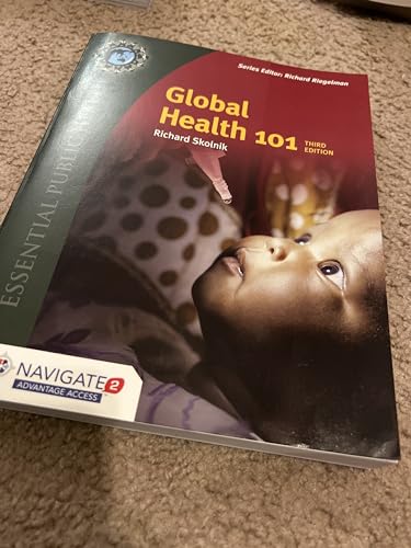 Global Health 101 (Essential Public Health): Includes Bonus Chapter: Intersectoral Approaches to Enabling Better Health - Click to Buy
