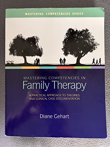 Mastering Competencies in Family Therapy: A Practical Approach to Theory and Clinical Case Documentation - Click to Buy