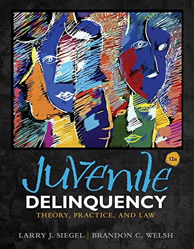 Juvenile Delinquency: Theory, Practice, and Law - Click to Buy