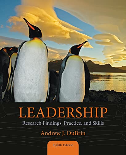 Leadership: Research Findings, Practice, and Skills - Standalone Book