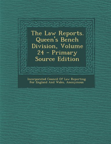 The Law Reports. Queen's Bench Division, Volume 24 - Click to Buy