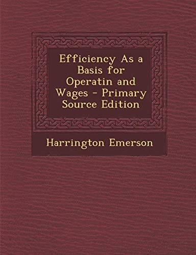 Efficiency as a Basis for Operatin and Wages - Click to Buy