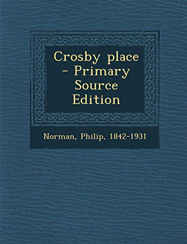 Crosby Place - Click to Buy