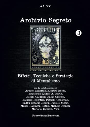 Archivio Segreto n. 3 - Effetti, Tecniche e Strategie di Mentalismo - Click to Buy