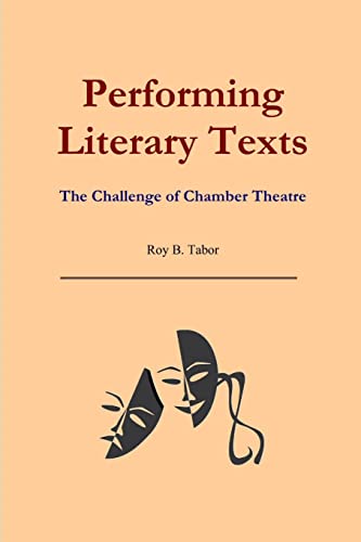 Performing Literary Texts: The Challenge of Chamber Theatre - Click to Buy