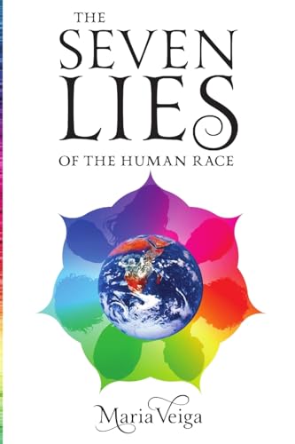 The Seven Lies of the Human Race - Click to Buy