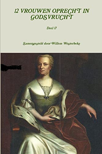 12 VROUWEN OPRECHT IN GODSVRUCHT, deel 17 - Click to Buy