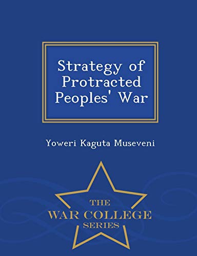 Strategy of Protracted Peoples' War - War College Series - Click to Buy