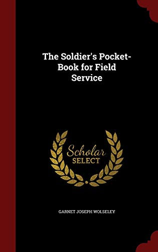 The Soldier's Pocket-Book for Field Service - Click to Buy