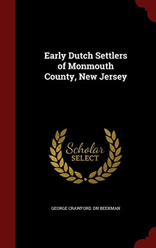 Early Dutch Settlers of Monmouth County, New Jersey - Click to Buy