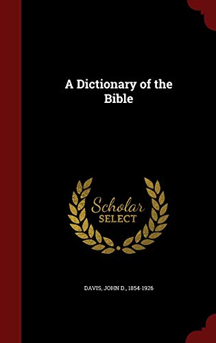 A Dictionary of the Bible - Click to Buy
