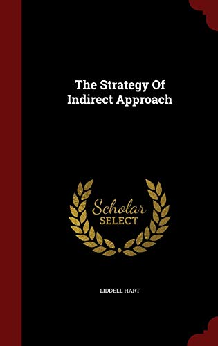 The Strategy Of Indirect Approach - Click to Buy