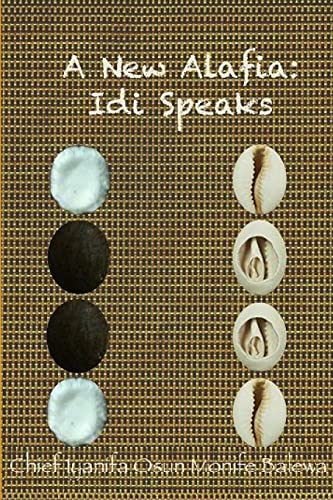 A New Alafia, Idi/Odi Speaks,Volume VII - Click to Buy