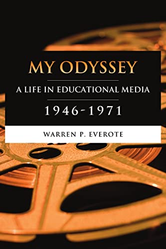 My Odyssey: A Life in Educational Media 1946-1971