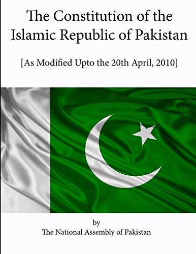 The Constitution of the Islamic Republic of Pakistan [as Modified Upto the 20th April, 2010] - Click to Buy