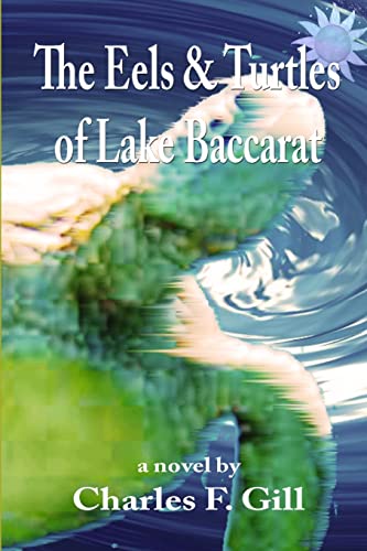 The Eels & Turtles of Lake Baccarat - Click to Buy
