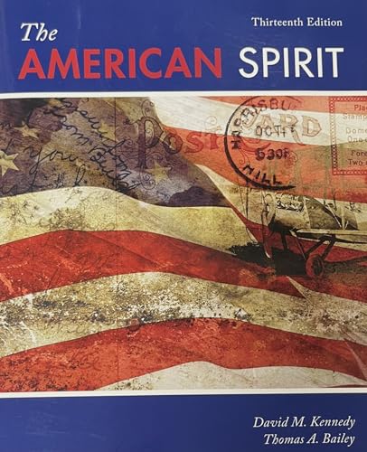 The American Spirit: United States History as Seen by Contemporaries - Click to Buy