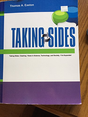 Taking Sides: Clashing Views in Science, Technology, and Society, 11/e expanded - Click to Buy