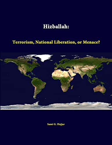 Hizballah: Terrorism, National Liberation, Or Menace? - Click to Buy