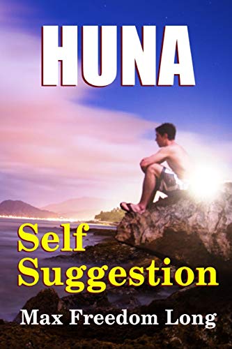 Huna and Self Suggestion - Click to Buy