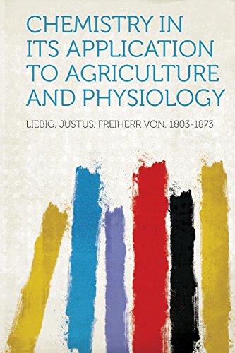 Chemistry in Its Application to Agriculture and Physiology - Click to Buy