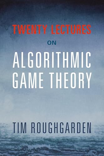 Twenty Lectures on Algorithmic Game Theory - Click to Buy