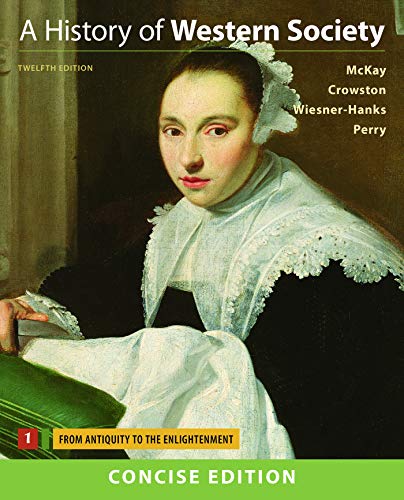 A History of Western Society, Concise Edition, Volume One - Click to Buy