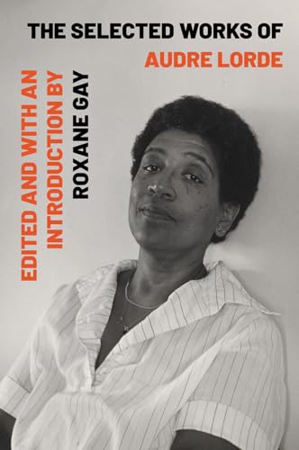 The Selected Works of Audre Lorde - Click to Buy