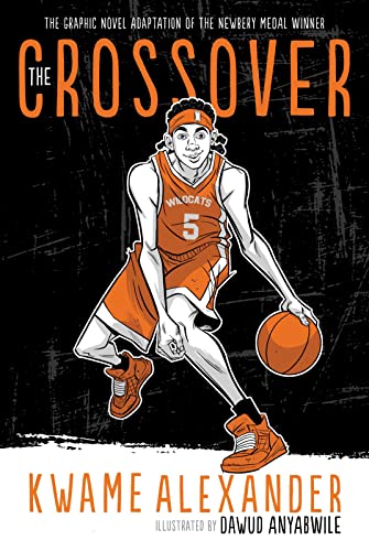 The Crossover Graphic Novel: A Graphic Novel - Click to Buy