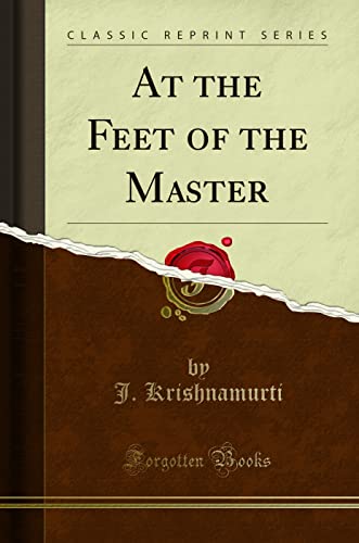 At the Feet of the Master (Classic Reprint) - Click to Buy