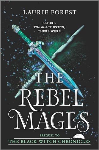 The Rebel Mages: A 2-in-1 Collection (The Black Witch Chronicles) - Click to Buy