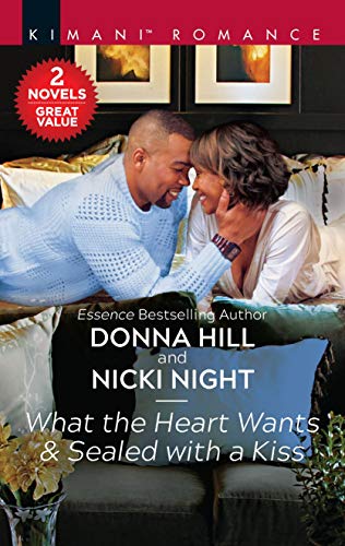 What the Heart Wants & Sealed with a Kiss: An African American Romance Collection (Kimani Romance) - Click to Buy