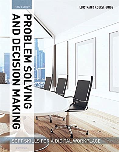 Illustrated Course Guides: Problem Solving and Decision Making - Soft Skills for a Digital Workplace