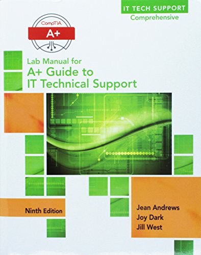 Bundle: A+ Guide to It Technical Support (Hardware and Software), 9th + Lab Manual for Andrews' A+ Guide to It Technical Support, 9th - Click to Buy
