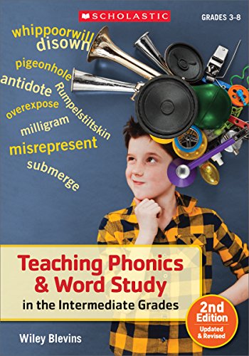 Teaching Phonics & Word Study in the Intermediate Grades, 2nd Edition: Updated & Revised - Click to Buy