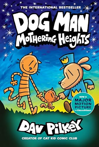Dog Man: Mothering Heights: A Graphic Novel (Dog Man #10): From the Creator of Captain Underpants (10) - Click to Buy
