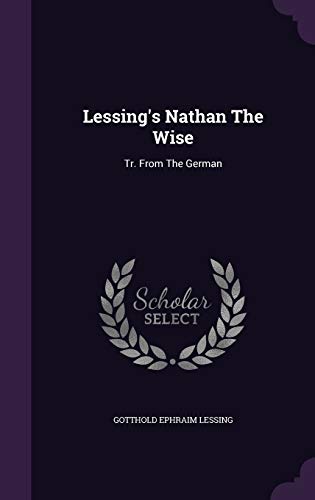 Lessing's Nathan The Wise: Tr. From The German - Click to Buy