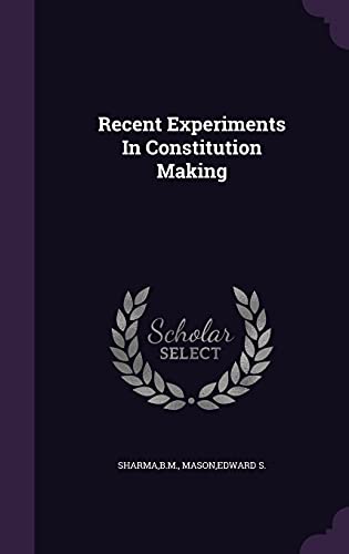Recent Experiments In Constitution Making - Click to Buy