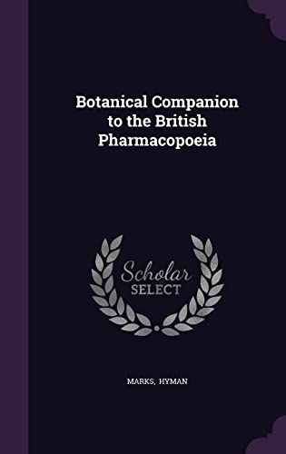 Botanical Companion to the British Pharmacopoeia - Click to Buy