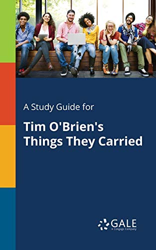 A Study Guide for Tim O'Brien's Things They Carried - Click to Buy