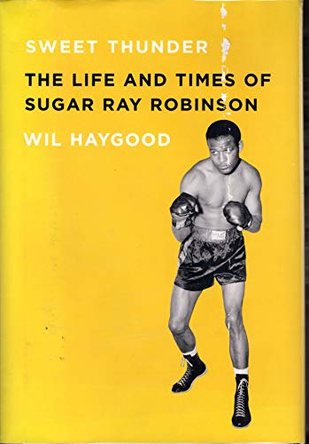 Sweet Thunder: The Life and Times of Sugar Ray Robinson (Borzoi Books) - Click to Buy