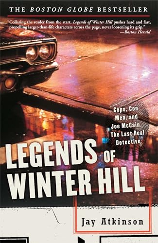 Legends of Winter Hill: Cops, Con Men, and Joe McCain, the Last Real Detective - Click to Buy